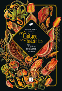 Gótico botánico - Nathaniel Hawthorne - E-Book