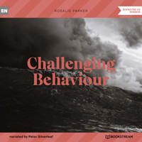 Challenging Behaviour (Unabridged) - Rosalie Parker - Hörbuch