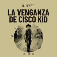 La venganza de Cisco Kid - O. Henry - Hörbuch