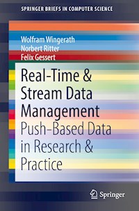 Real-Time & Stream Data Management - Wolfram Wingerath - E-Book