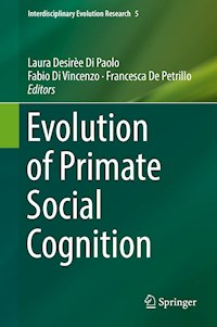 Evolution of Primate Social Cognition -  - E-Book