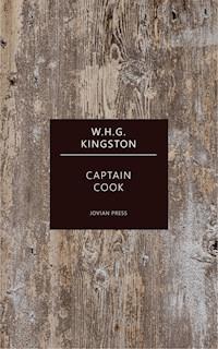 Captain Cook - W. H. G. Kingston - E-Book