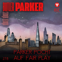 Parker pocht auf Fair Play - Butler Parker, Band 278 (ungekürzt) - Günter Dönges - Hörbuch