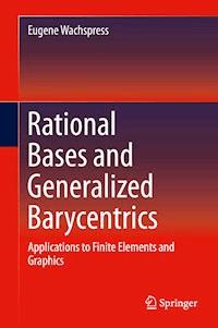 Rational Bases and Generalized Barycentrics - Eugene Wachspress - E-Book