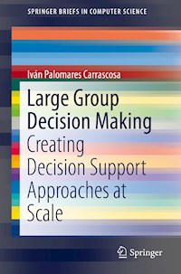 Large Group Decision Making - Iván Palomares Carrascosa - E-Book