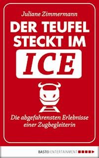Der Teufel steckt im ICE - Juliane Zimmermann - E-Book