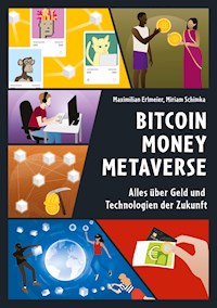Bitcoin Money Metaverse - Maximilian Erlmeier - E-Book