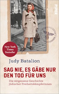 Sag nie, es gäbe nur den Tod für uns - Judy Batalion - E-Book
