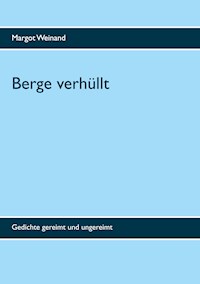 Berge verhüllt - Margot Weinand - E-Book