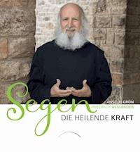 Segen - Anselm Grün - E-Book