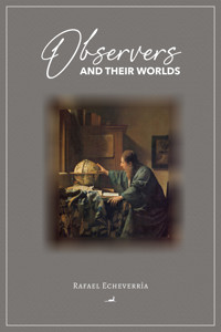 Observers and Their Worlds - Rafael Echeverría - E-Book