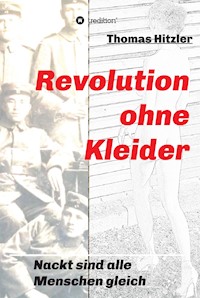 Revolution ohne Kleider - Thomas Hitzler - E-Book