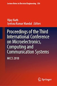 Proceedings of the Third International Conference on Microelectronics, Computing and Communication Systems -  - E-Book