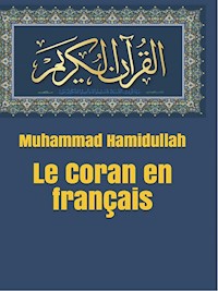 Le Coran en français - Muhammad Hamidullah - E-Book
