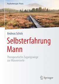 Selbsterfahrung Mann - Andreas Schick - E-Book