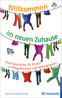 Willkommen im neuen Zuhause - Anna Kampschroer - E-Book