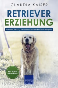 Retriever Erziehung - Claudia Kaiser - E-Book
