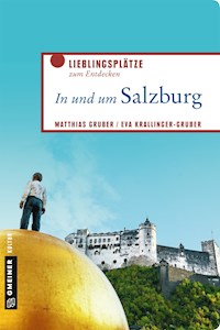 In und um Salzburg - Matthias Gruber - E-Book