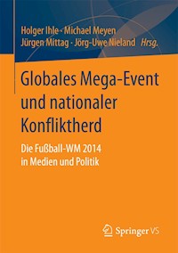 Globales Mega-Event und nationaler Konfliktherd -  - E-Book