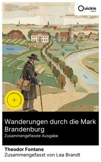 Wanderungen durch die Mark Brandenburg (Zusammengefasste Ausgabe) - Theodor Fontane - E-Book