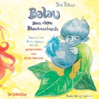 Balau aus dem Blaubeerbusch - Dirk Petrick - Hörbuch
