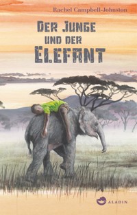 Der Junge und der Elefant - Rachel Campbell-Johnston - E-Book