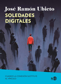 Soledades digitales - José Ramón Ubieto - E-Book