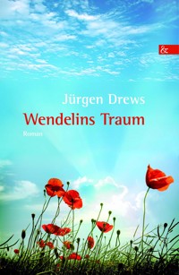Wendelins Traum - Jürgen Drews - E-Book