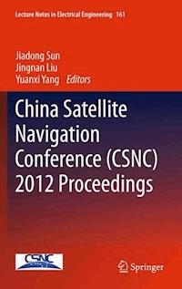 China Satellite Navigation Conference (CSNC) 2012 Proceedings -  - E-Book