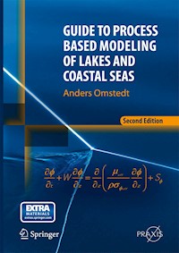 Guide to Process Based Modeling of Lakes and Coastal Seas - Anders Omstedt - E-Book