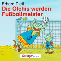 Die Olchis werden Fußballmeister - Erhard Dietl - Hörbuch