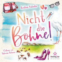 Nicht die Bohne! (ungekürzt) - Kristina Valentin - Hörbuch