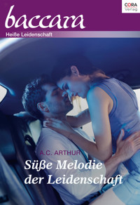 Süße Melodie der Leidenschaft - A.C. Arthur - E-Book
