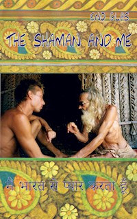 The Shaman and me - Eno Glas - E-Book