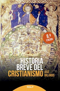 Historia breve del cristianismo - José Orlandis Rovira - E-Book
