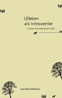 L(i)eben als Introvertier - Lisa-Marie Petersen - E-Book