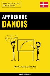 Apprendre le danois - Rapide / Facile / Efficace - Pinhok Languages - E-Book