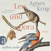 Leo und Dora (Ungekürzt) - Agnes Krup - Hörbuch