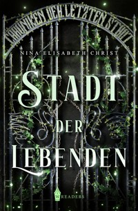 Stadt der Lebenden - Nina Elisabeth Christ - E-Book