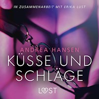 Küsse und Schläge: Erika Lust-Erotik (Ungekürzt) - Andrea Hansen - Hörbuch