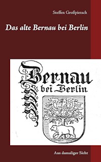 Das alte Bernau bei Berlin -  - E-Book