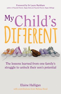 My Child's Different - Elaine Halligan - E-Book