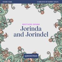 Jorinda and Jorindel - Story Time, Episode 14 (Unabridged) - Brothers Grimm - Hörbuch