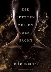 Die letzten Zeilen der Nacht - Jo Schneider - E-Book