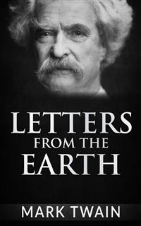 Letters From The Earth - Mark Twain - E-Book