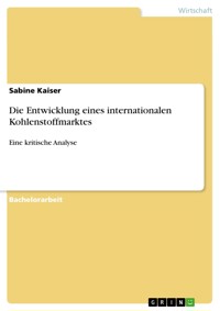 Die Entwicklung eines internationalen Kohlenstoffmarktes - Sabine Kaiser - E-Book