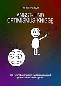 Angst- und Optimismus-Knigge 2100 - Horst Hanisch - E-Book