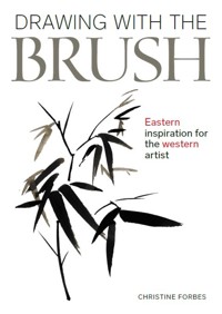Drawing With The Brush - Christine Forbes - E-Book