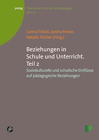 Beziehungen in Schule und Unterricht. Teil 2 -  - E-Book