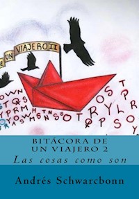 Bitácora de un Viajero 2 - Andrés Schwarcbonn - E-Book
